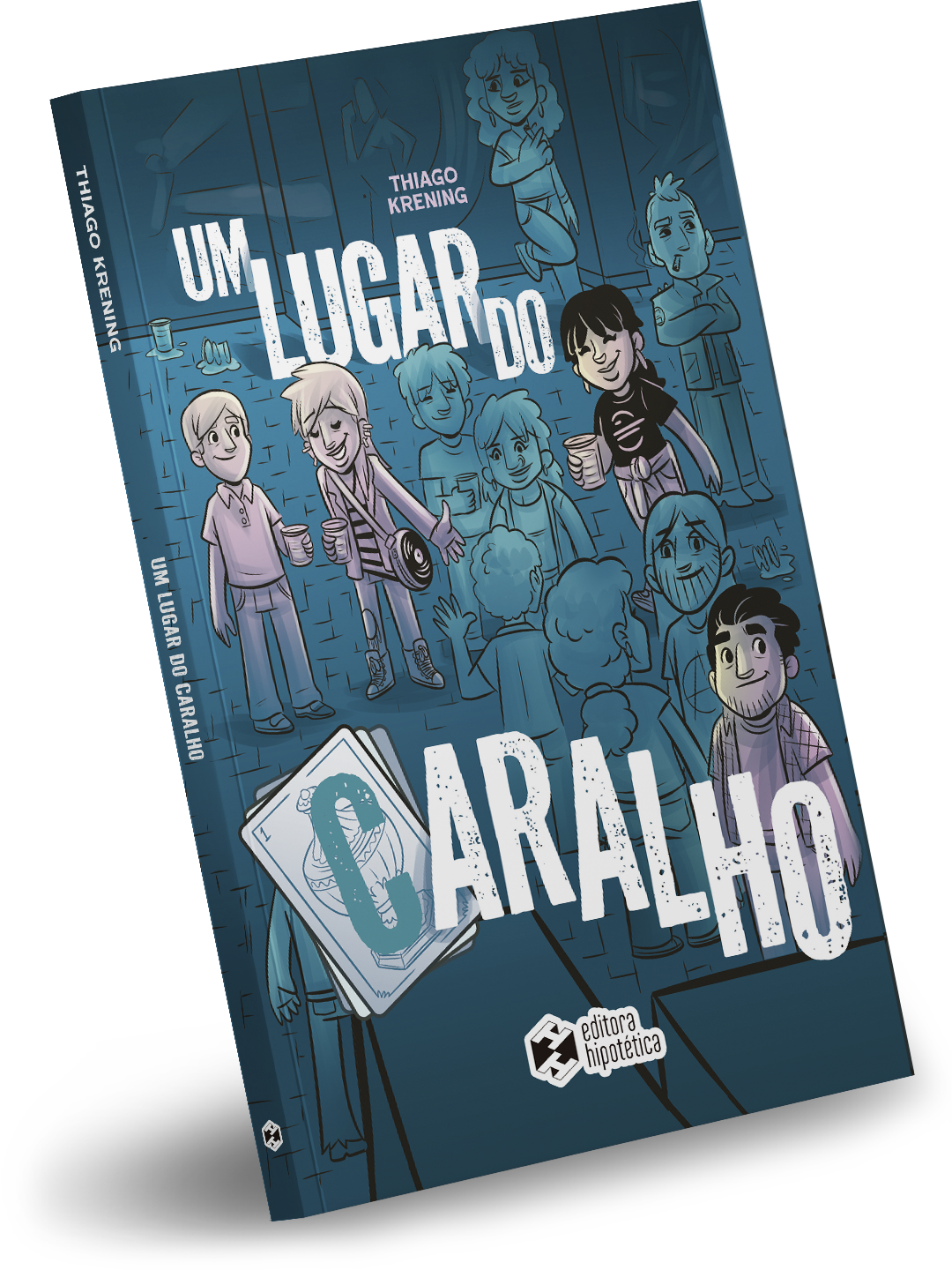 Um lugar do caralho – 2ª edição